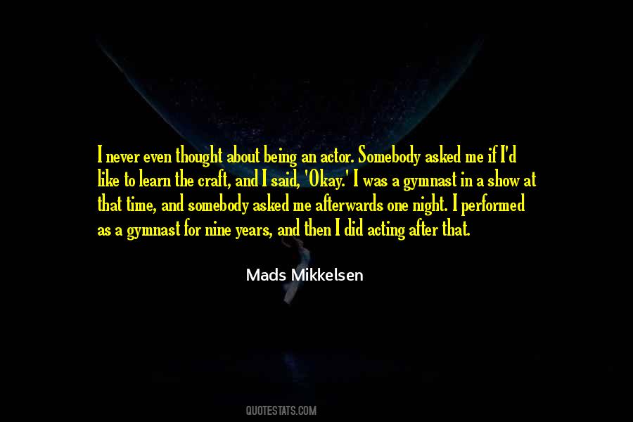Mads Mikkelsen Quotes #1436176