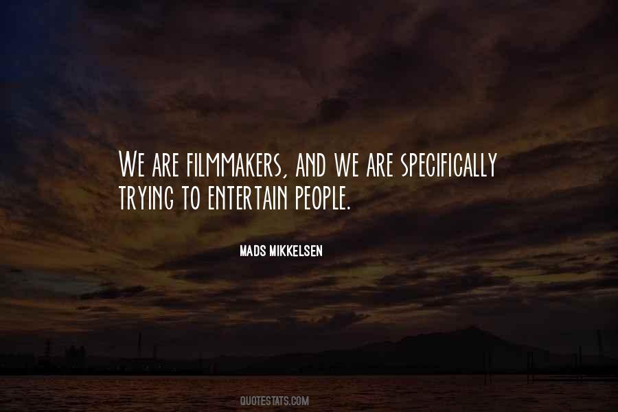 Mads Mikkelsen Quotes #369125