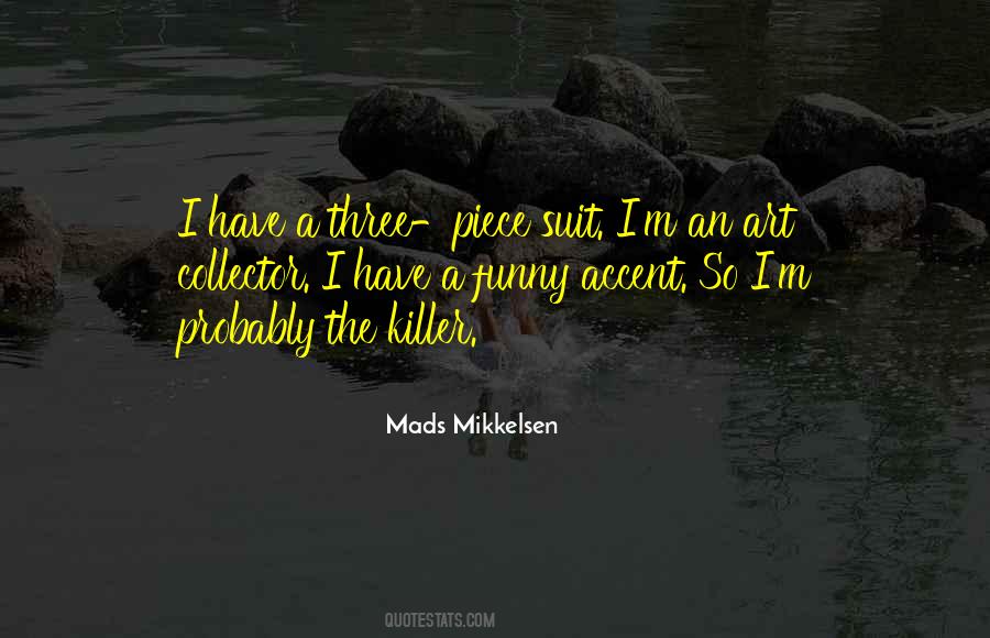 Mads Mikkelsen Quotes #514706