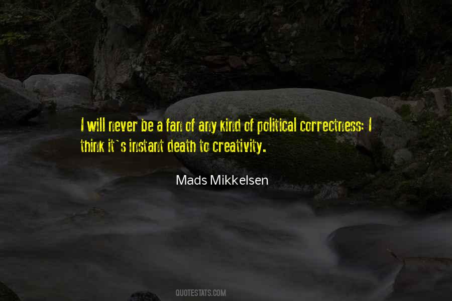 Mads Mikkelsen Quotes #561326