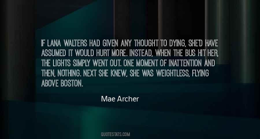 Mae Archer Quotes #1339601