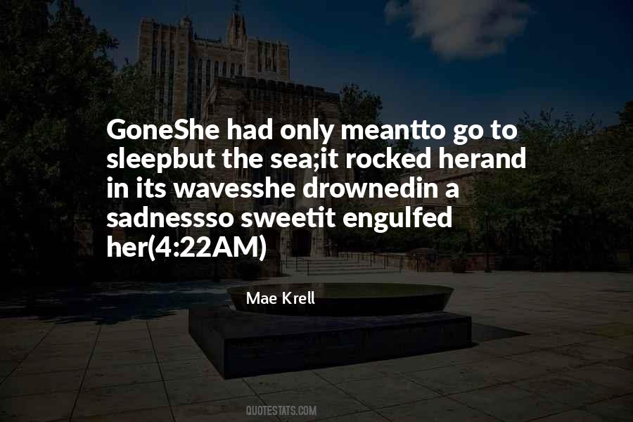 Mae Krell Quotes #1461823