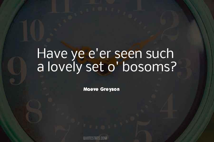 Maeve Greyson Quotes #1539670