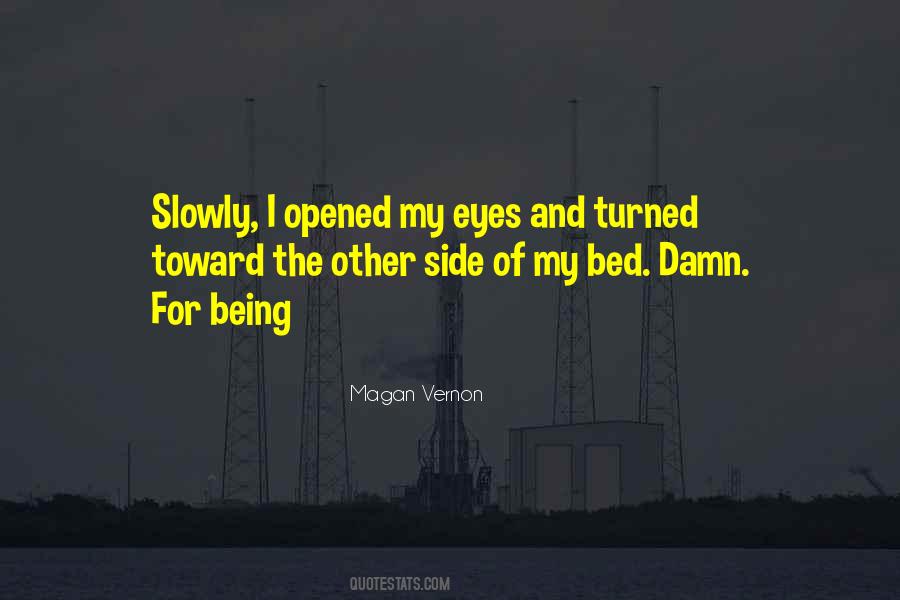 Magan Vernon Quotes #1699095