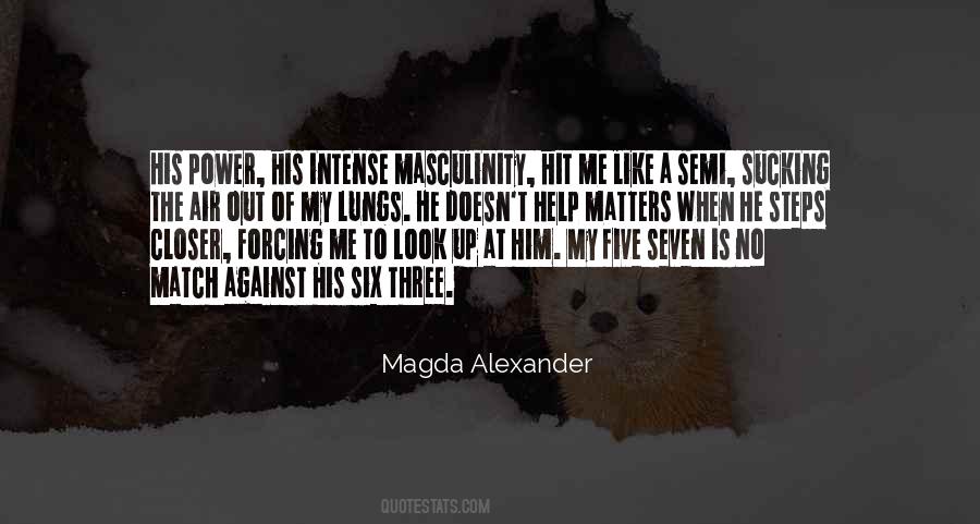 Magda Alexander Quotes #334945