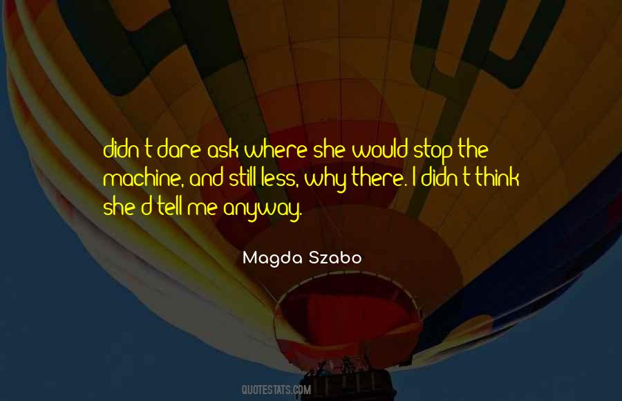 Magda Szabo Quotes #1183735