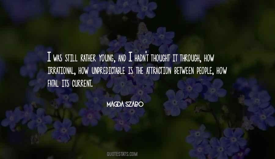 Magda Szabo Quotes #278010