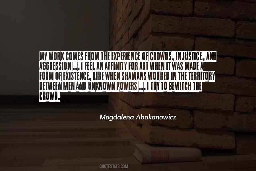 Magdalena Abakanowicz Quotes #96494