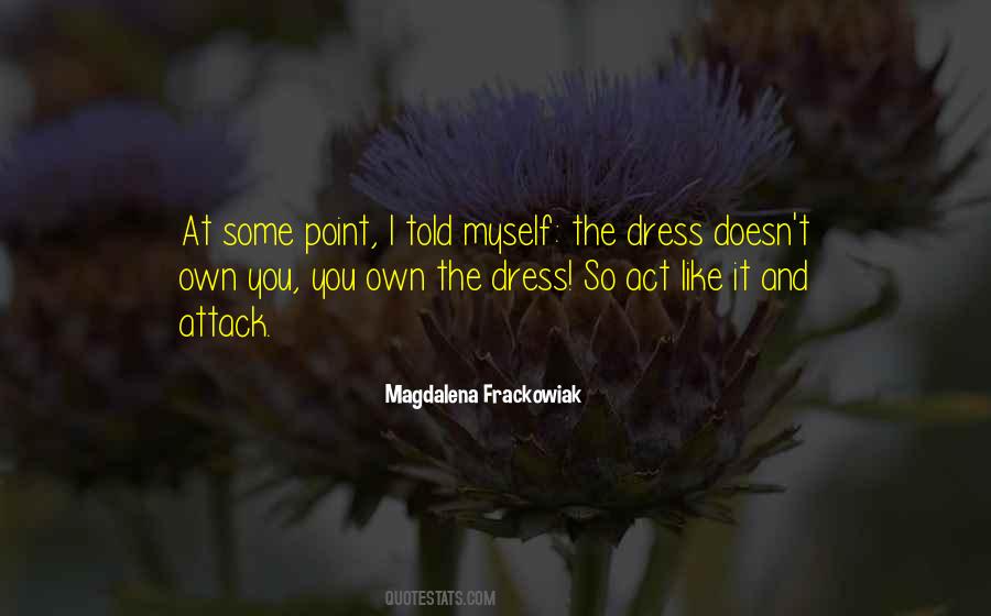 Magdalena Frackowiak Quotes #491601