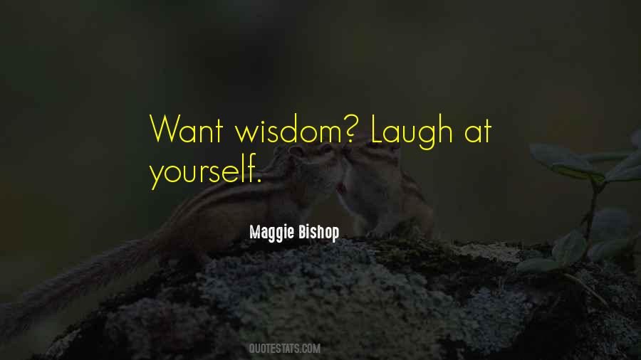 Maggie Bishop Quotes #875777