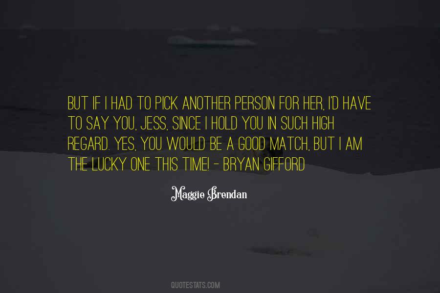 Maggie Brendan Quotes #1439163