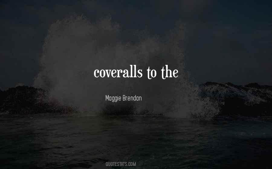Maggie Brendan Quotes #52016