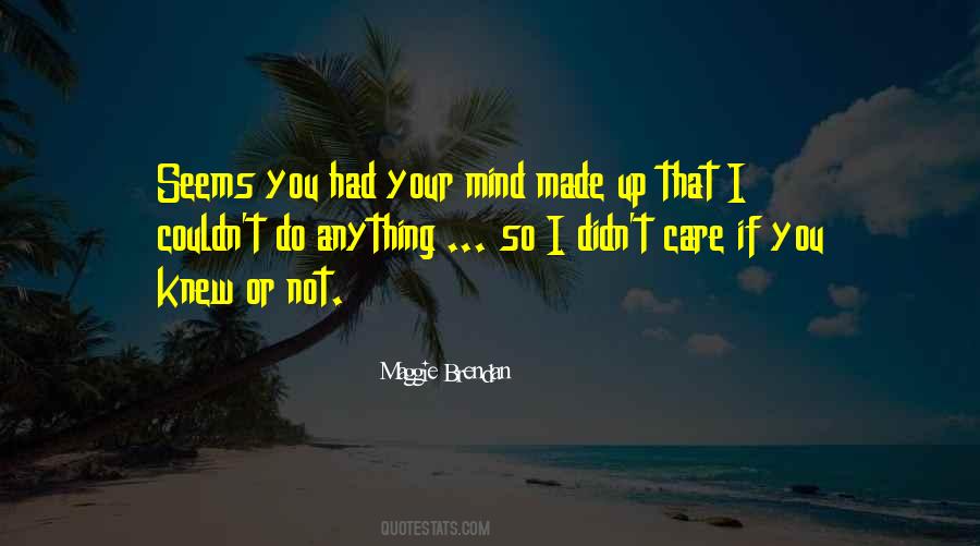 Maggie Brendan Quotes #936869