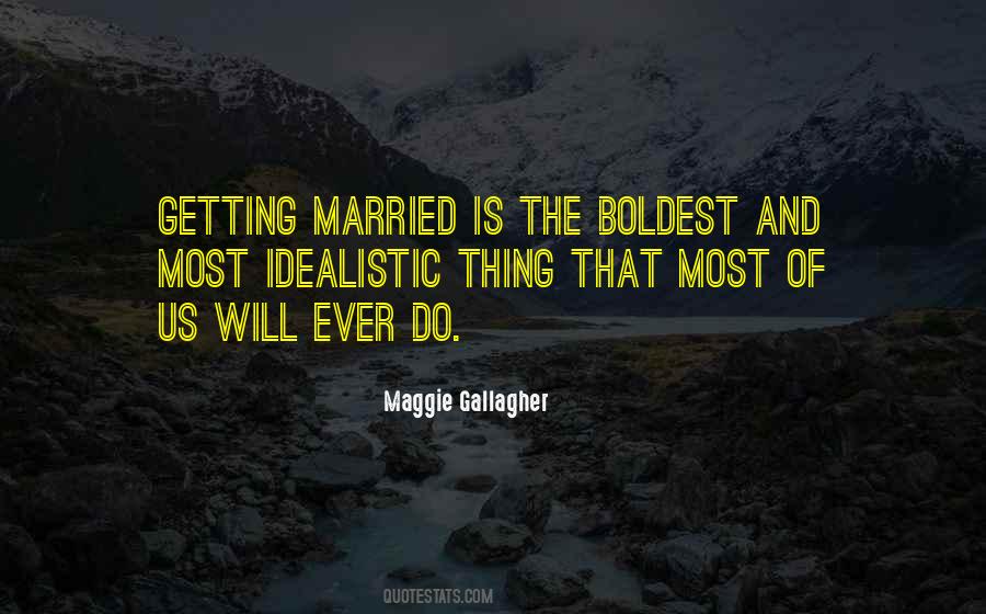 Maggie Gallagher Quotes #400539
