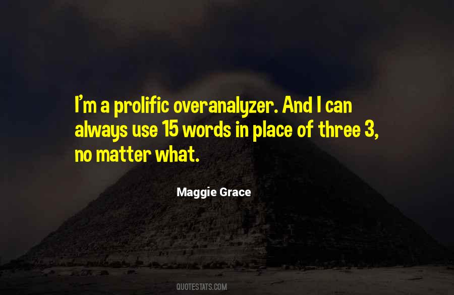 Maggie Grace Quotes #1587847