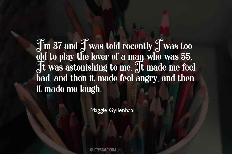 Maggie Gyllenhaal Quotes #1682769