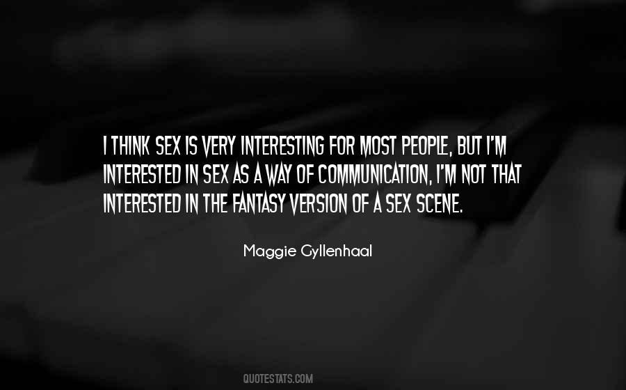 Maggie Gyllenhaal Quotes #1878979