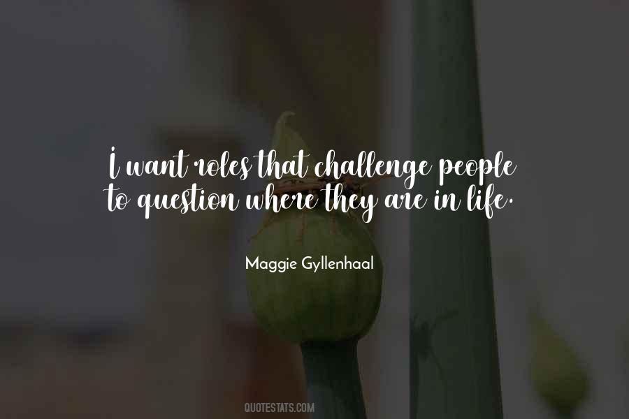 Maggie Gyllenhaal Quotes #485003