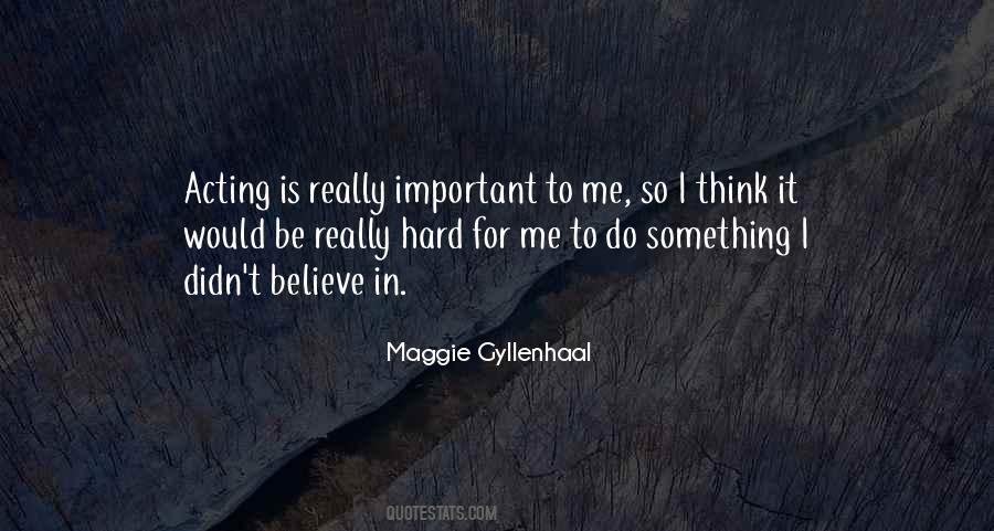 Maggie Gyllenhaal Quotes #498191