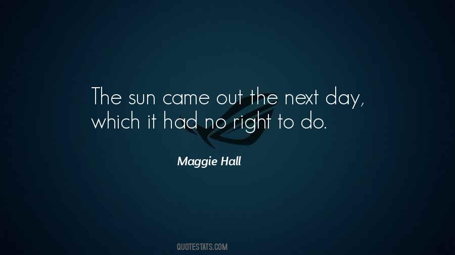 Maggie Hall Quotes #27710