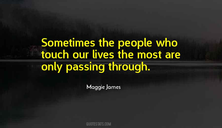 Maggie James Quotes #1147121