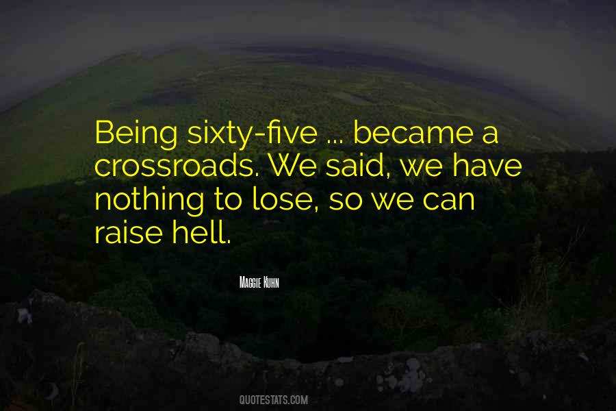 Maggie Kuhn Quotes #1133551