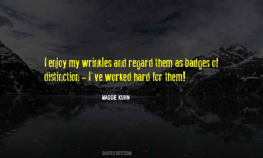 Maggie Kuhn Quotes #1187437