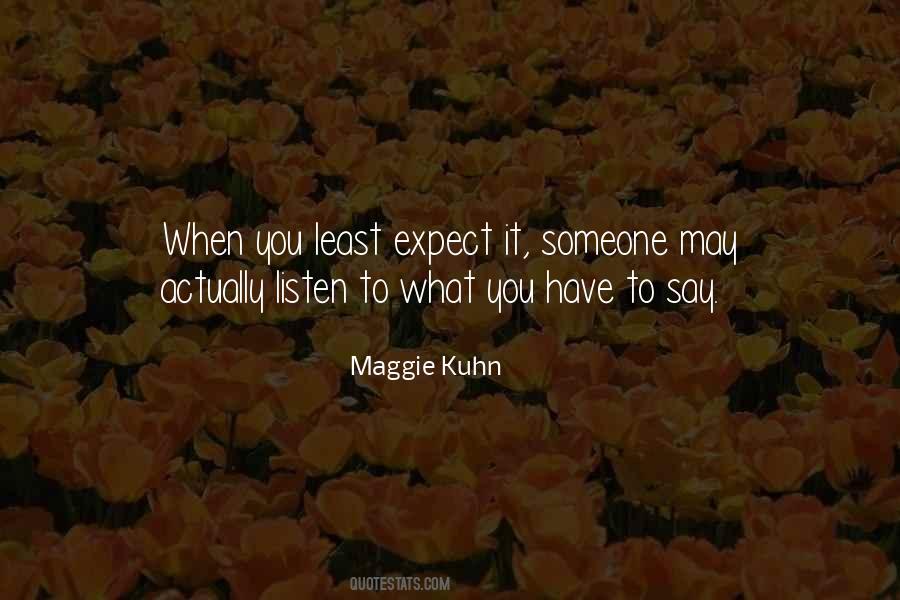Maggie Kuhn Quotes #142838