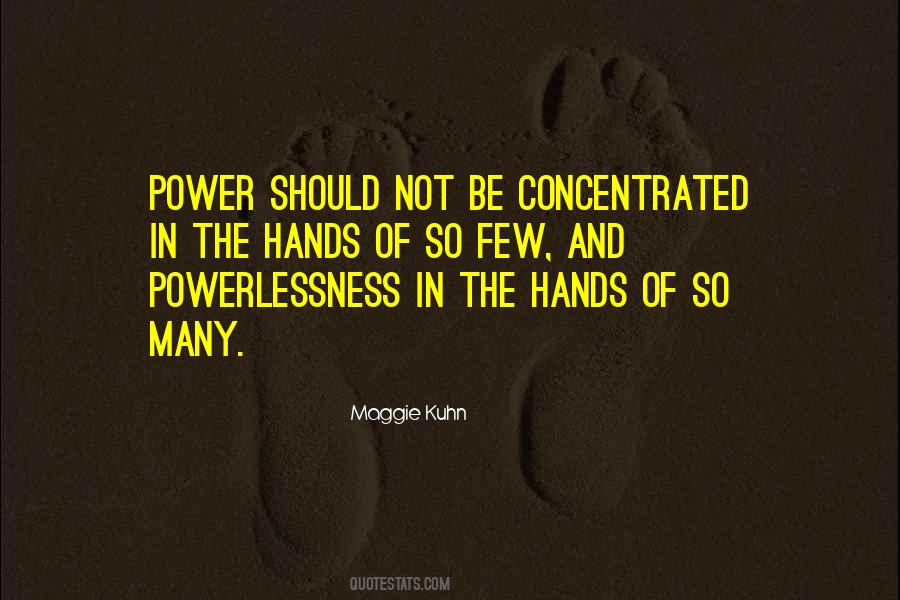 Maggie Kuhn Quotes #266723