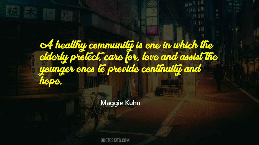 Maggie Kuhn Quotes #562499