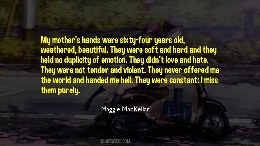 Maggie MacKellar Quotes #1493622