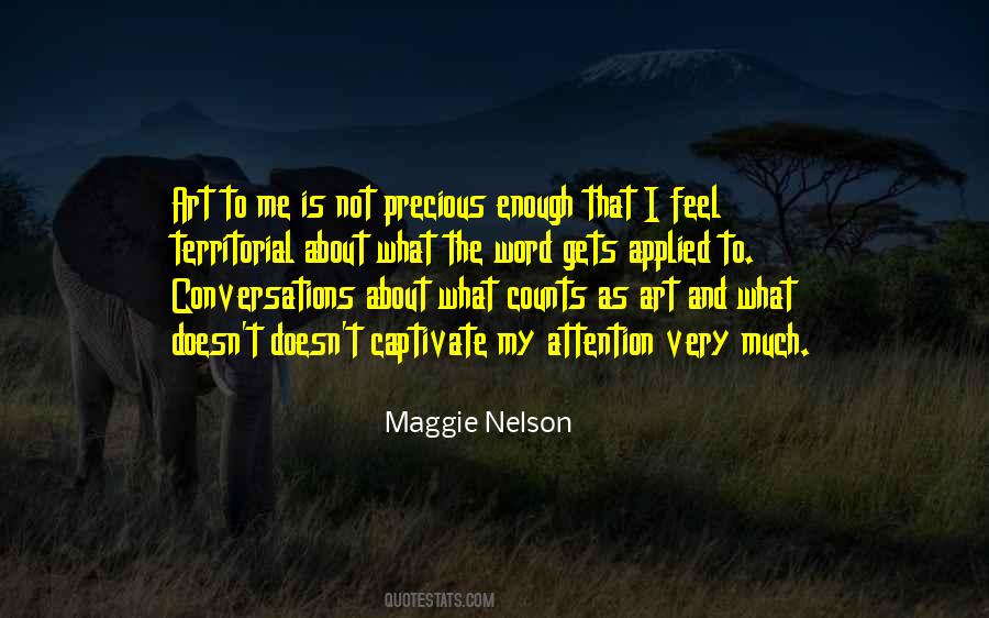 Maggie Nelson Quotes #537504