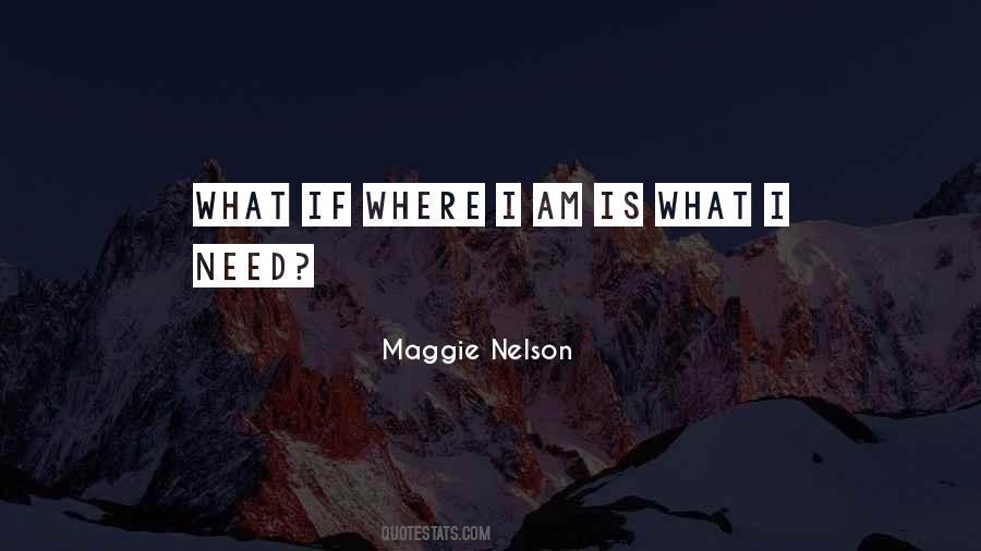 Maggie Nelson Quotes #560707