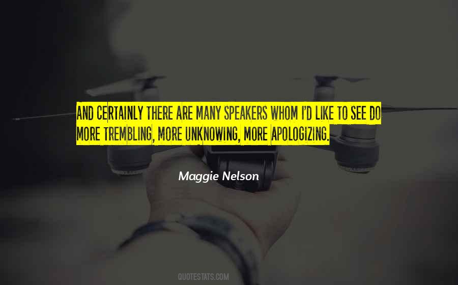 Maggie Nelson Quotes #688088