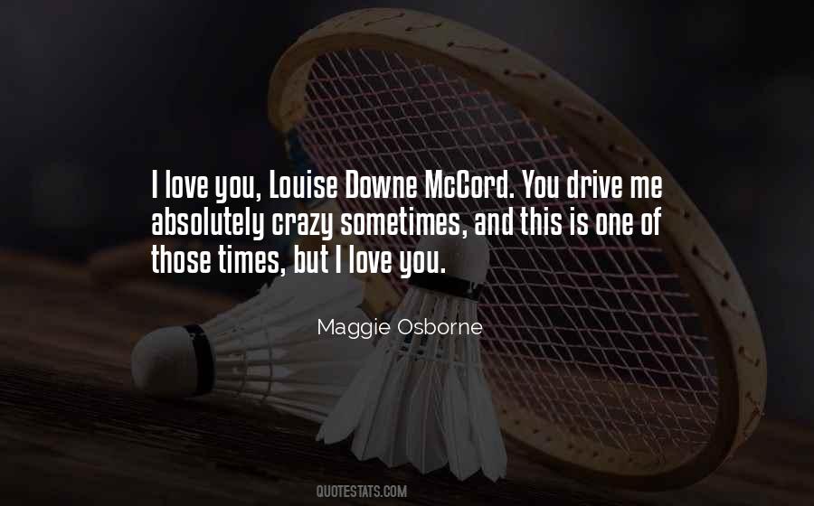 Maggie Osborne Quotes #1498480