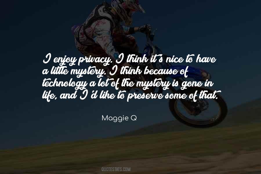 Maggie Q Quotes #207446