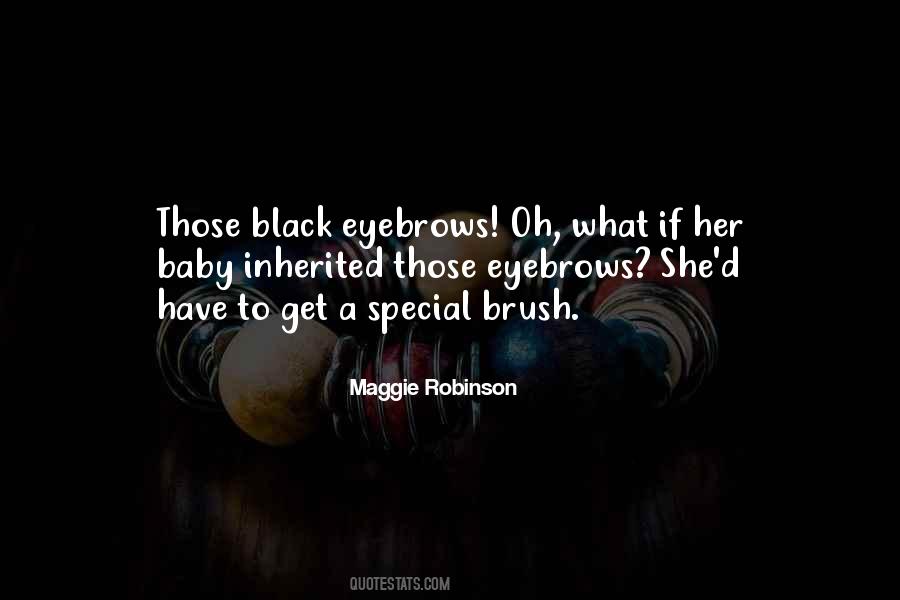 Maggie Robinson Quotes #1813905