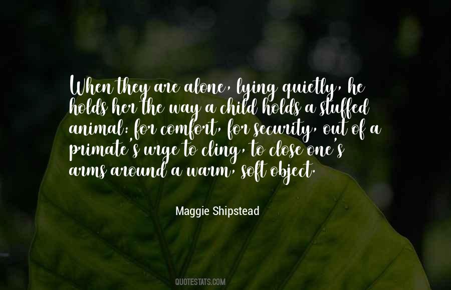 Maggie Shipstead Quotes #1720798