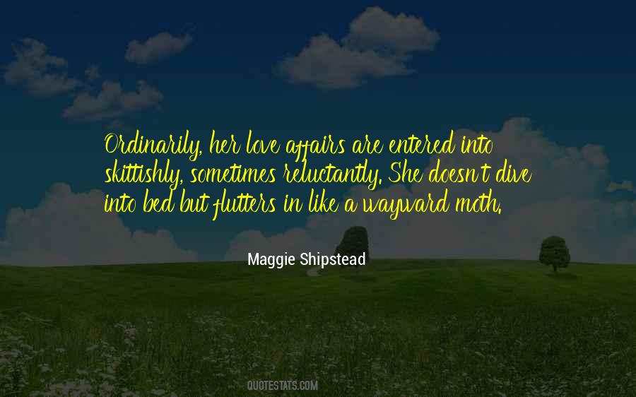 Maggie Shipstead Quotes #350605