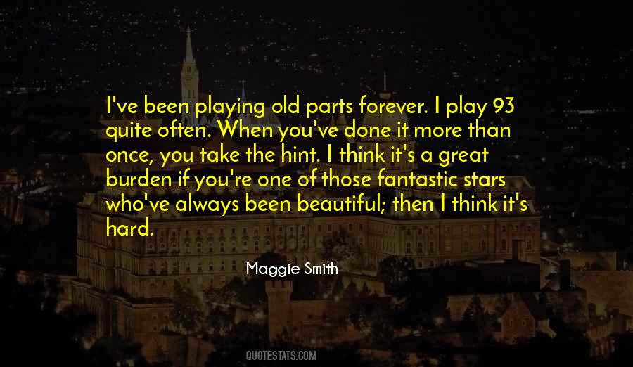 Maggie Smith Quotes #1526945