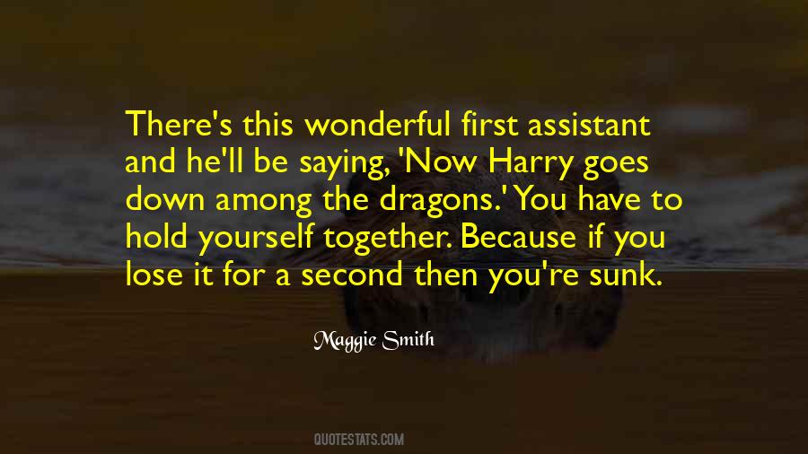 Maggie Smith Quotes #1661219