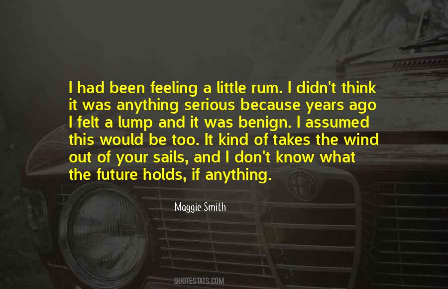 Maggie Smith Quotes #1807989