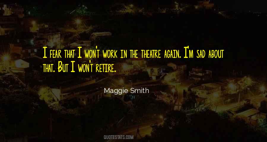 Maggie Smith Quotes #291467