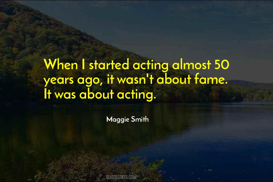 Maggie Smith Quotes #720007