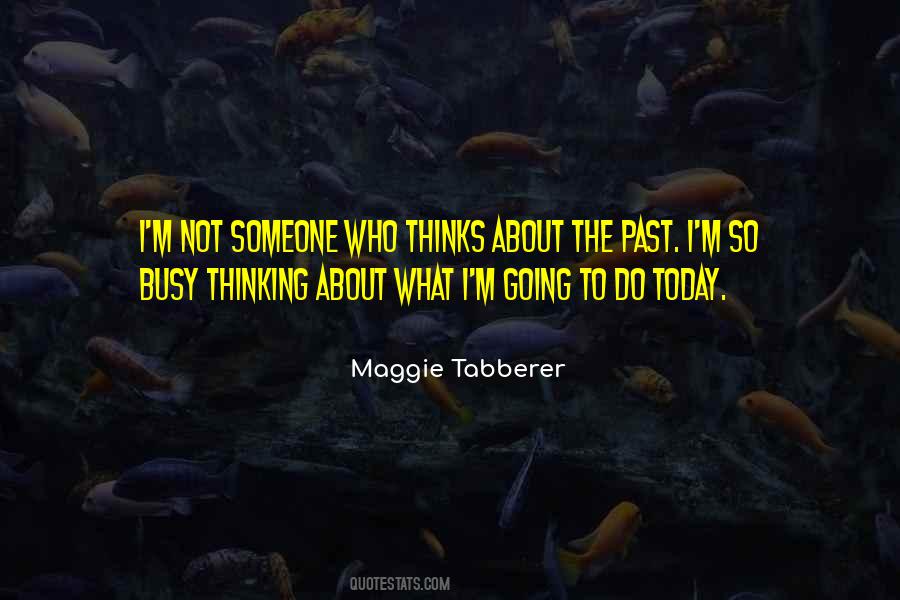 Maggie Tabberer Quotes #1355721