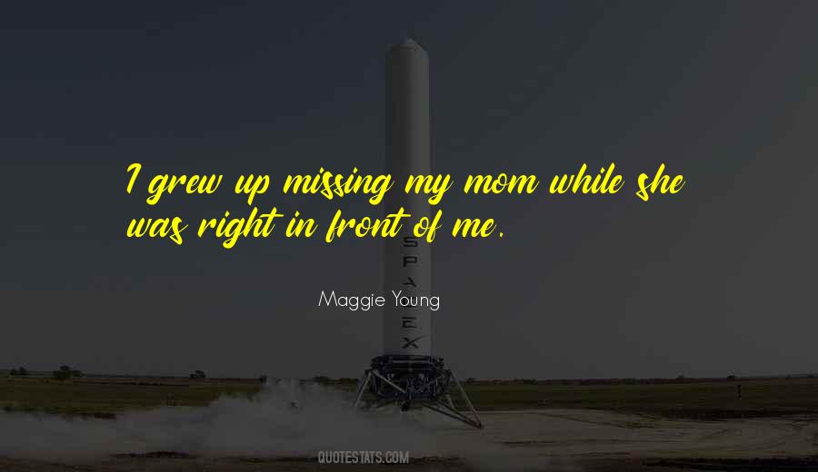 Maggie Young Quotes #1349673