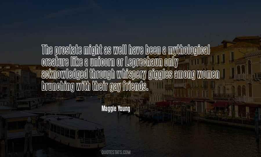 Maggie Young Quotes #1368792