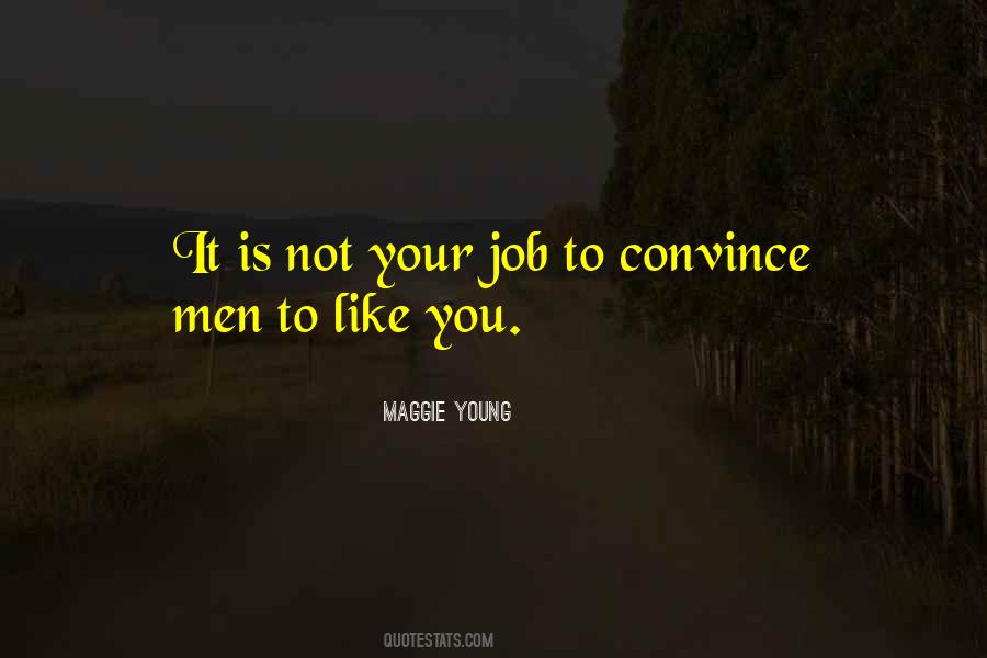 Maggie Young Quotes #1465593