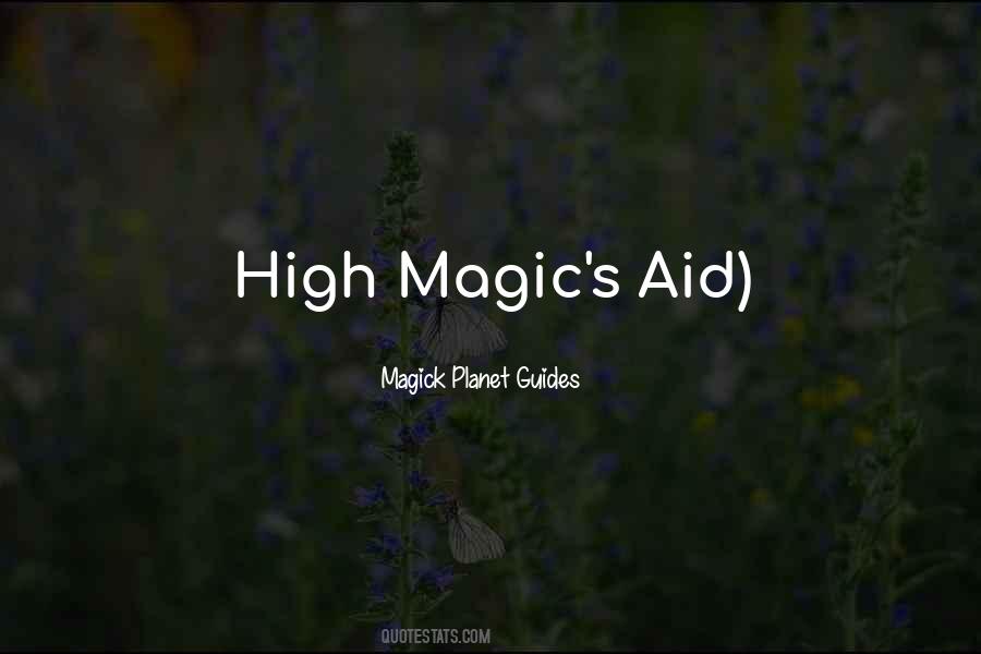 Magick Planet Guides Quotes #843012
