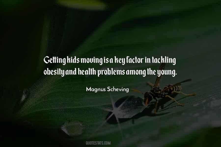 Magnus Scheving Quotes #1271070